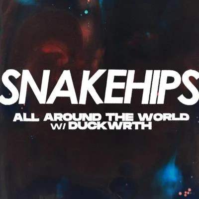 All Around The World 專輯 Snakehips/Tkay Maidza