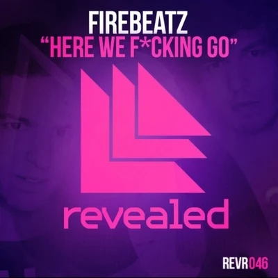 Here We F*cking Go 專輯 Firebeatz/Sander Van Doorn