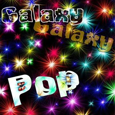 Galaxy Pop 專輯 DJ Gal Malka/Alejandro Reyes