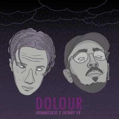 Dolour 專輯 Skinny Vr/MEYD./Gravy