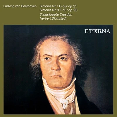 Beethoven: Symphonies Nos. 1 & 8 專輯 Staatskapelle Dresden/Berlin Radio Symphony Orchestra/Natalie Dessay/Erich Leinsdorf/Karl Christian Kohn