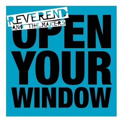 Open Your Window 专辑 Reverend and the Makers/Lowkey