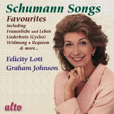 Felicity LottMalcolm MartineauUrsula SmithJohn Mark AinsleySir Thomas AllenElizabeth Layton Schumann Favourite Songs