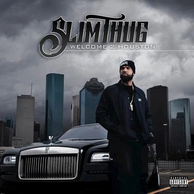 Welcome 2 Houston 專輯 BOSS HOGG OUTLAWZ/Slim Thug