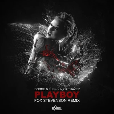 Playboy (Fox Stevenson Remix) 專輯 Nick Thayer