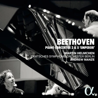 Beethoven: Piano Concertos 2 & 5 "Emperor" 专辑 Deutsches Symphonie-Orchester Berlin