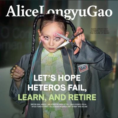 lets hope heteros fail, learn and retire 專輯 Alice Longyu Gao/Oli Sykes