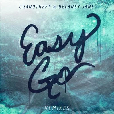 Delaney JaneOliver HeldensEkloShaun Frank Easy Go (Remixes)