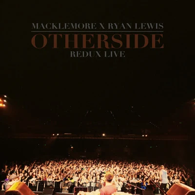 Otherside Remix [Live] 專輯 Macklemore & Ryan Lewis