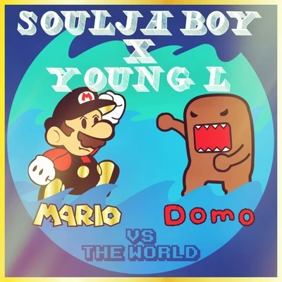 Mario and Domo vs. the World 專輯 Young L/Sea Of Bees