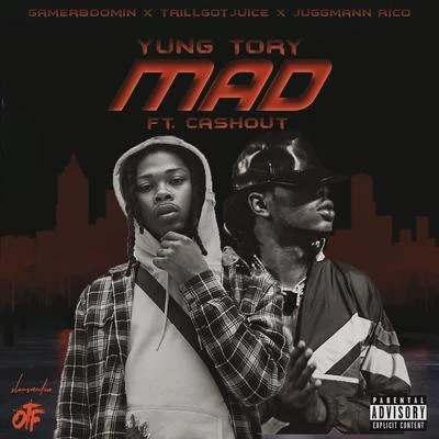 Mad (feat. Cash Out) 專輯 Yung Tory