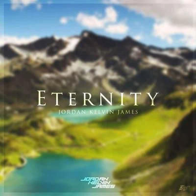 Eternity 專輯 Jordan Kelvin James