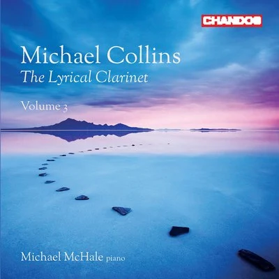 The Lyrical Clarinet, Vol. 3 專輯 Michael McHale/RTÉ National Symphony Orchestra/Courtney Lewis/John Field