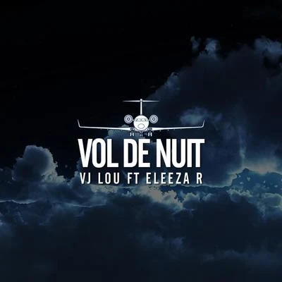 Vol de nuit 專輯 Vj Lou