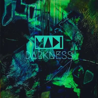 Darkness 专辑 Madi