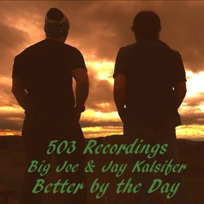 Better by the Day 专辑 Big Joe/Louis Dee