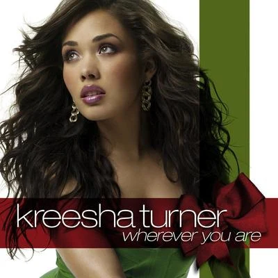 Wherever You Are 專輯 Kreesha Turner