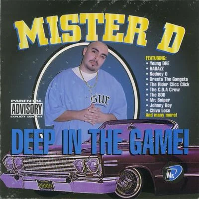 Deep in the Game 專輯 Mister D