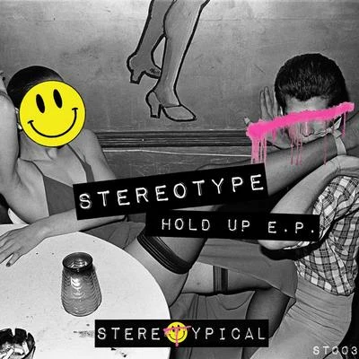 Hold Up E.P. 專輯 StereoType