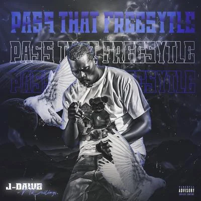 Pass That Freestyle 專輯 J-Dawg