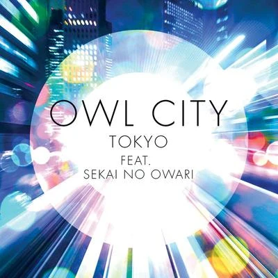 Tokyo 专辑 Owl City