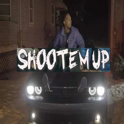 Shoot Em Up 專輯 TY Da Kid/Lil Mont