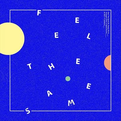 Katia Feel the Same (feat. Katía)