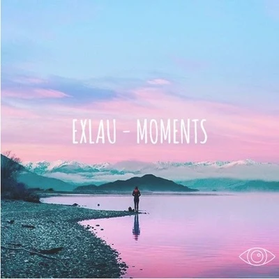 Moments 專輯 Exlau