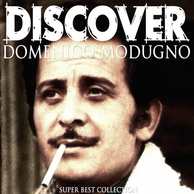 Discover 專輯 Domenico Modugno/Paolo Conte/Tony Renis/Renato Rascel/Charles Blackwell