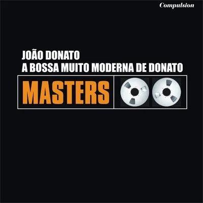 João Donato A Bossa Muito Moderna de Donato