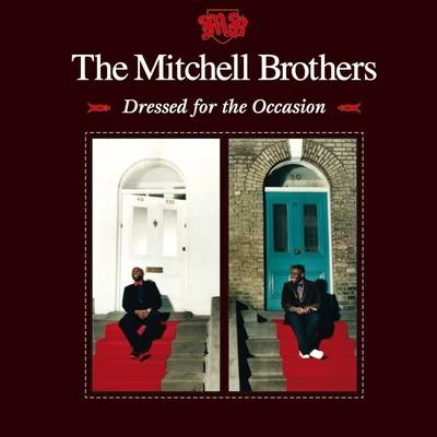 Dressed For the Occasion 專輯 The Mitchell Brothers