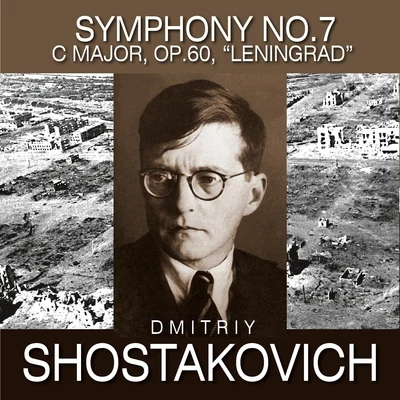 Shostakovich: Symphony No. 7 in C Major, Op. 60 "Leningrad" 專輯 Gennady Rozhdestvensky/USSR State Radio and Television Symphony Orchestra