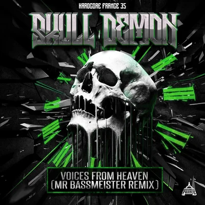 Voices From Heaven (Mr. Bassmeister remix) 專輯 Dead N/F!xx-It/Skull Demon/Carles S