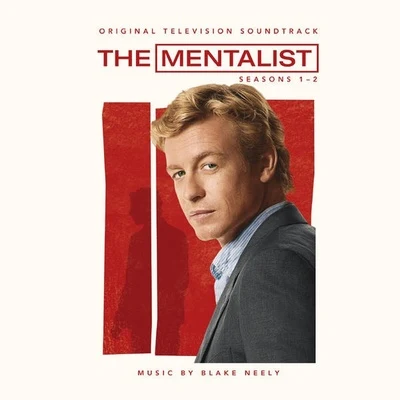 The Mentalist, Seasons 1-2 (Original Television Soundtrack) 專輯 Blake Neely/Grant Gustin/Darren Criss/Jeremy Jordan/Carlos Valdes