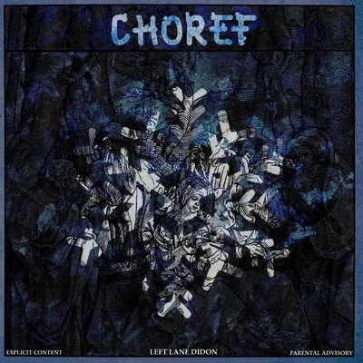 Choref 专辑 Ronnie Alpha/Left Lane Didon