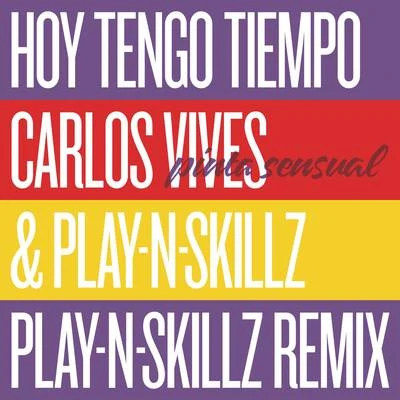 Hoy Tengo Tiempo (Pinta Sensual - Play-N-Skillz Remix) 专辑 Diego Torres/Carlos Vives