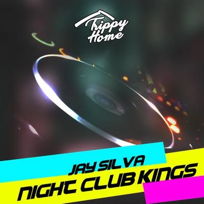 Night Club Kings 專輯 Jay Silva