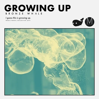 Growing Up 专辑 Poles/Bronze Whale