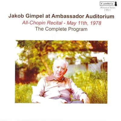 Piano Recital: Gimpel, Jakob - CHOPIN, F.LISZT, F.DEBUSSY, C. (Jakob Gimpel at Ambassador Auditorium, 1978) 專輯 Jakob Gimpel