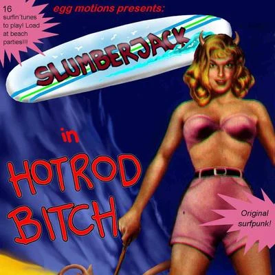 Hot Rod ***** 專輯 Slumberjack