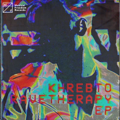 Rave Therapy EP 專輯 Khrebto