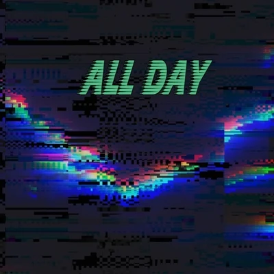 All Day 專輯 Joe Peoples/Mcre/Cali Whats Good