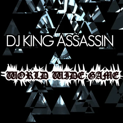 World Wide Game 专辑 DJ King Assassin