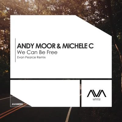 We Can Be Free 专辑 Andy Moor