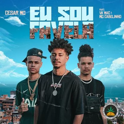 Eu Sou Favela 專輯 Yunk Vino/Dudu/Vk Mac