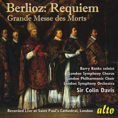 Sir Colin Davis Berlioz Requiem (Grande Messe des Morts), Op. 5 - Davis, LSO