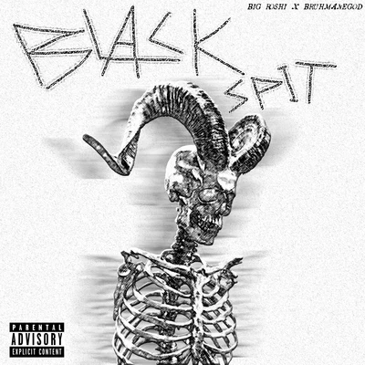 Black Spit 专辑 Deucefade/BRUHMANEGOD