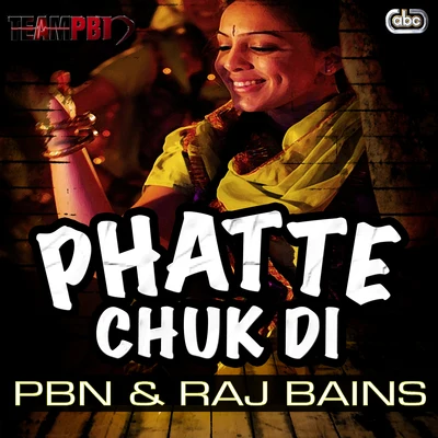 Phatte Chuk Di 專輯 Dippa Dosanjh/PBN