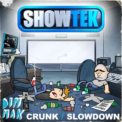 CrunkSlow Down 專輯 Showtek/sonofsteve