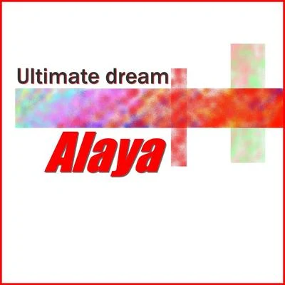 Ultimate dream 專輯 Alaya/Aeterna/Luca Attanasio